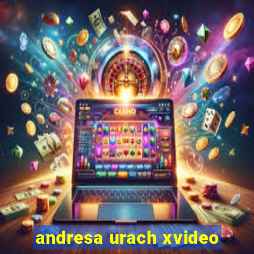 andresa urach xvideo